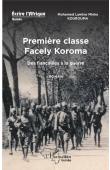  KOUROUMA Mohamed Lamine Minka - Première classe Facely Koroma, des fiançailles à la guerre