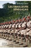  GUYON Anthony - Les tirailleurs sénégalais. De l'indigène au soldat, de 1857 à nos jours