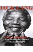 " Mandela est devenu un héros. C'est ce mythe dont j'ai voulu raconter la genèse, la force et l'exemplarité. J'ai eu la chance et le privilège de rencontrer Mandela voilà plus de dix ans après avoir contribué avec bien d'autres militants au boycott de l'a