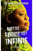  GBOWEE Leymah - Notre force est infinie