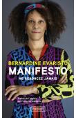  EVARISTO Bernardine - Manifesto. N'abandonnez jamais