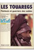  BERNUS Edmond, DUROU Jean-Marc, JAFFRE Joel - Les Touaregs: pasteurs et guerriers des sables