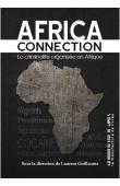  GUILLAUME Laurent (sous la direction de) - Africa connection: la criminalité organisée en afrique
