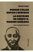  SANGARE Youssouf - Penser l'Islam depuis l'Afrique. La doctrine de Chérif O. Madani Haïdara