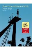  FAYE Gaël, SAVOIA Sylvain (illustrations de), SOWA Marzena (adapté par) - Petit pays