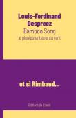  DESPREEZ Louis-Ferdinand - Bamboo Song: Le plénipotentiaire du vent