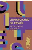  AGUALUSA José Eduardo - Le marchand de passés (réédition 2024)