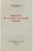  BERNOLLES Jacques - Permanence de la parure et du masque africains