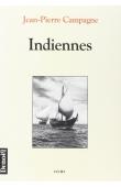  CAMPAGNE Jean-Pierre - Indiennes