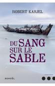  KARJEL Robert - Du sang sur le sable