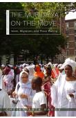 BABOU Cheikh Anta - La Mouridiyya en marche. Islam, migrations et implantations (couverture édition anglaise de 2021)