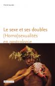  AWONDO Patrick - Le sexe et ses doubles. (Homo)sexualités en postcolonie