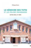  DENIS Philippe - Le génocide des Tutsi et les Églises rwandaises. Entre deuil et déni.