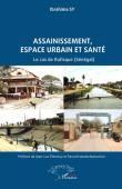 Assainissement, espace urbain et santé. Le cas de Rufisque, Sénégal
