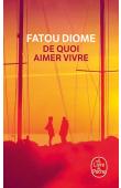  DIOME Fatou - De quoi aimer vivre. Nouvelles