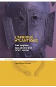  DEVEAU Jean-Michel - L'Afrique atlantique. Des origines aux siècles d'or (XVIIe siècle)