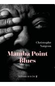  NAIGEON Christophe - Mamba Point Blues. Roman