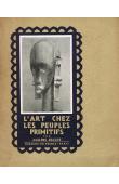  BASLER Adolphe - L'Art Chez les Peuples Primitifs. Afrique - Océanie - Archipel Malais - Amérique et Terres Arctiques - Styles et Civilisations.