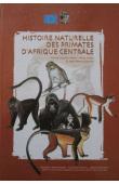  GAUTIER-HION Annie, COLYN Marc, GAUTIER Jean-Pierre - Histoire naturelle des primates d'Afrique centrale