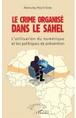  BANE Mamadou Mouth - Le crime organisé dans le Sahel - L'utilisation du numérique et les politiques de prévention
