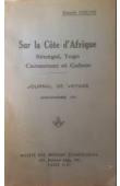  COUVE Daniel - Sur la côte d'Afrique. Sénégal, Togo, Cameroun et Gabon : journal de voyage, juin-novembre 1936