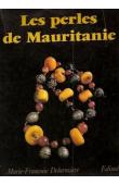  DELAROZIERE Marie-Françoise - Les perles de Mauritanie