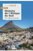  TEULIE Gilles - Histoire de l'Afrique du Sud - Des origines à nos jours