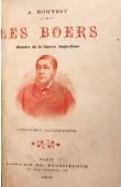  BOUYSSY Alain - Les Boers. Histoire de la guerre Anglo-Boer.
