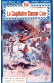  BOUSSENARD Louis - Le Capitaine casse-cou