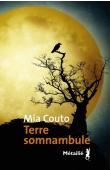  COUTO Mia - Terre somnambule