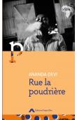  ANANDA DEVI (Ananda Devi Nirsimloo-Anenden) - Rue la poudrière