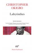  OKIGBO Christopher - Labyrinthes. Edition bilingue. Poèmes