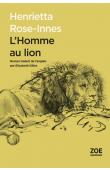  ROSE-INNES Henrietta - L'homme au lion