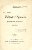  COMMAUCHE Paul (Abbé) - Histoire d'une vocation : Le Père Edouard Epinette Missionnaire au Congo. Nouvelle édition