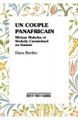  BERTHO Elara - Un couple panafricain: Miriam Makeba et Stokely Carmichael en Guinée
