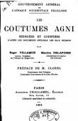  VILLAMUR Roger, DELAFOSSE Maurice - Les coutumes Agni rédigées et codifiées d'après les documents officiels les plus récents