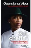  VIOU Georgiana, MONTELS Olivier (avec la collaboration de) - Oui, cheffe ! Du Bénin à l'étoile Michelin, itinéraire d'une battante