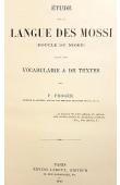 FROGER Fernand  (Administrateur Colonial) - Etude sur la Langue des Mossi. (Boucle du Niger). Suivie d'un vocabulaire & de textes.
