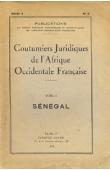  COUTUMIERS JURIDIQUES DE L'AFRIQUE OCCIDENTALE FRANCAISE - Tome I : Le Sénégal