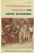 HOLAS Bohumil - Changements sociaux en Côte d'Ivoire