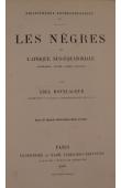  HOVELACQUE Abel - Les nègres de l'Afrique sus-équatoriale (sénégambie, guinée, soudan, haut-nil)