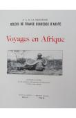  HELENE de France, (Princesse) , Duchesse d'Aoste - Voyages en Afrique