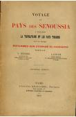  BEN OTSMANE EL-HACHAICHI Mohammed (Cheikh) - Voyage au pays des Senoussia à travers la Tripolitaine et les pays Touareg