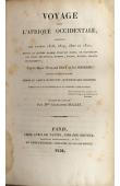  GRAY William, (major), DOCHARD, (feu) - Voyage dans l'Afrique Occidentale pendant les années 1818, 1819, 1820 et 1821 depuis la rivière Gambie jusqu'au Niger en traversant les états de Woulli, Bondoo, Galam, Kasson, Kaarta et Foulidou