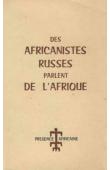  Collectif - Des africanistes russes parlent de l'Afrique