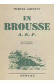  GOUSSET M. - En brousse. AEF