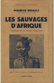  BRIAULT Maurice - Les sauvages de l'Afrique