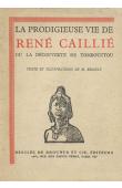 BRIAULT Maurice - La prodigieuse vie de René Caillié. La découverte de Tombouctou