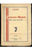  BOULNOIS Jean - Gnon-Sua Dieu des Guérés. Moeurs et croyance d'une peuplade primitive de la Forêt Vierge