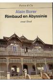  BORER Alain - Rimbaud en Abyssinie